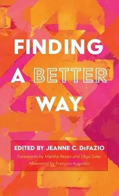 Hledání lepší cesty - Finding a Better Way