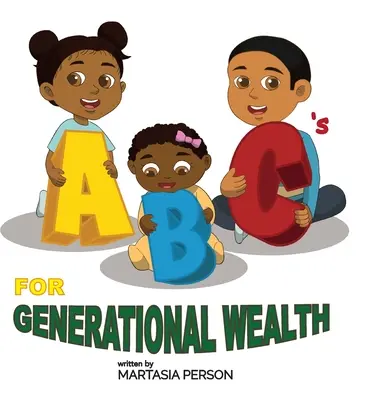 ABC pro generační bohatství - ABC's for Generational Wealth