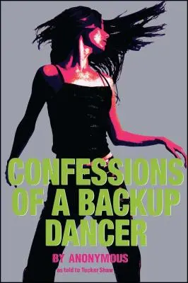 Zpověď záložní tanečnice - Confessions of a Backup Dancer