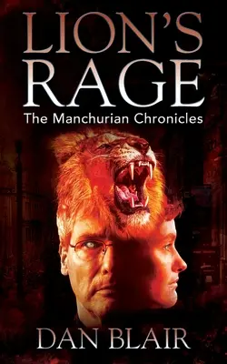 Lví zuřivost: Mandžuské kroniky - Lion's Rage: The Manchurian Chronicles