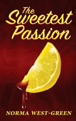 Nejsladší vášeň - The Sweetest Passion