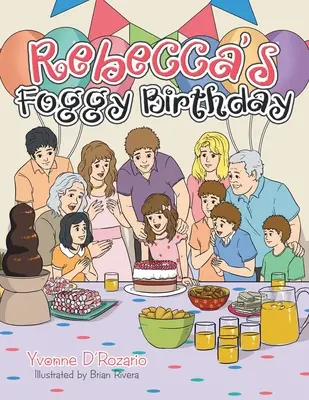 Rebečiny mlhavé narozeniny - Rebecca's Foggy Birthday