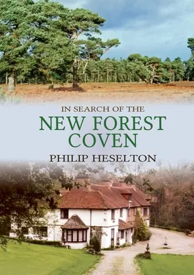 Při pátrání po New Forest Coven - In Search of the New Forest Coven