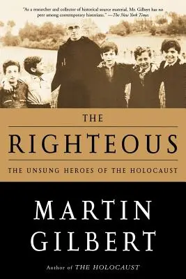 The Righteous: Neopěvovaní hrdinové holocaustu - The Righteous: The Unsung Heroes of the Holocaust