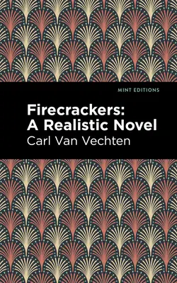 Ohňostroje: Realistický román - Firecrackers: A Realistic Novel