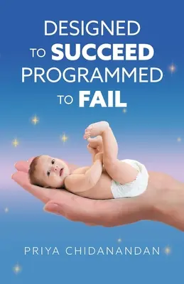 Navrženo k úspěchu naprogramováno k neúspěchu - Designed to Succeed Programmed to Fail