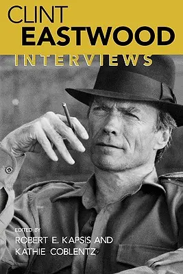 Clint Eastwood: rozhovory - Clint Eastwood: Interviews