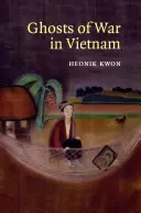 Přízraky války ve Vietnamu - Ghosts of War in Vietnam