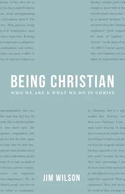 Být křesťanem: Nová zbožná čtení - Being Christian: New Devotional Readings