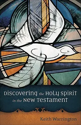Objevování Ducha svatého v Novém zákoně - Discovering the Holy Spirit in the New Testament