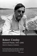 Vybrané básně Roberta Creeleyho, 1945-2005 - Selected Poems of Robert Creeley, 1945-2005