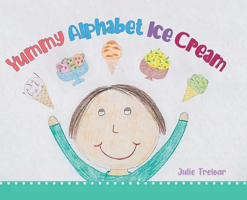 Mňam abecední zmrzlina - Yummy Alphabet Ice Cream