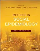 Metody sociální epidemiologie - Methods in Social Epidemiology