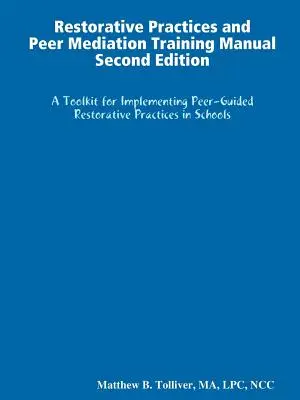 Příručka pro školení o restorativních postupech a vrstevnické mediaci - Restorative Practices and Peer Mediation Training Manual