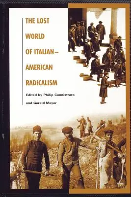Ztracený svět italsko-amerického radikalismu - The Lost World of Italian-American Radicalism