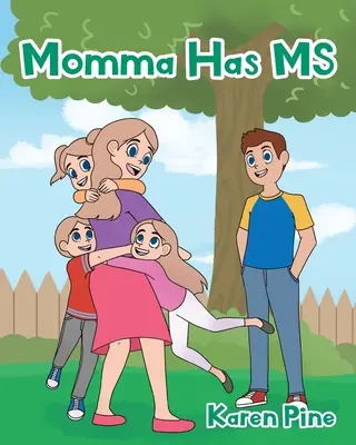 Maminka má roztroušenou sklerózu - Momma Has MS