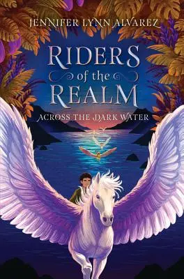 Jezdci říše #1: Přes temnou vodu - Riders of the Realm #1: Across the Dark Water