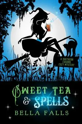 Sladký čaj a kouzla - Sweet Tea & Spells