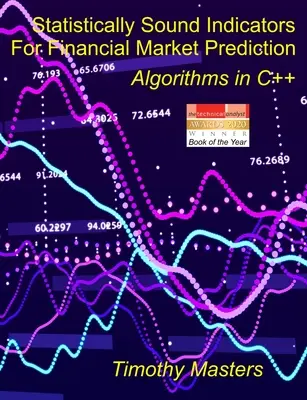 Statisticky spolehlivé indikátory pro predikci finančních trhů: Algoritmy v C++ - Statistically Sound Indicators For Financial Market Prediction: Algorithms in C++