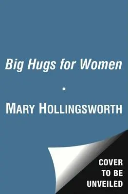 Velká objetí pro ženy - Big Hugs for Women