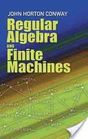 Regulární algebra a konečné stroje - Regular Algebra and Finite Machines