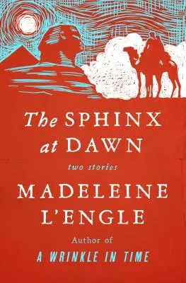 Sfinga za úsvitu: dvě povídky - The Sphinx at Dawn: Two Stories