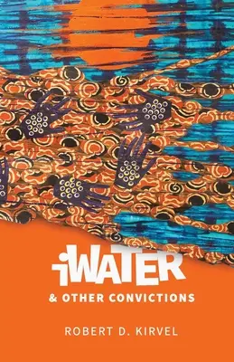 iVoda a jiná přesvědčení - iWater and Other Convictions