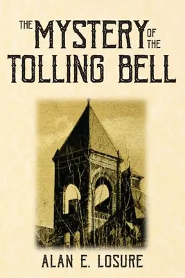 Tajemství zvonícího zvonu - The Mystery of the Tolling Bell