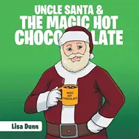 Strýček Santa a kouzelná horká čokoláda - Uncle Santa & the Magic Hot Chocolate