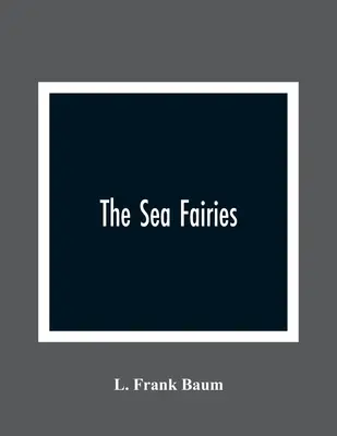 Mořské víly - The Sea Fairies