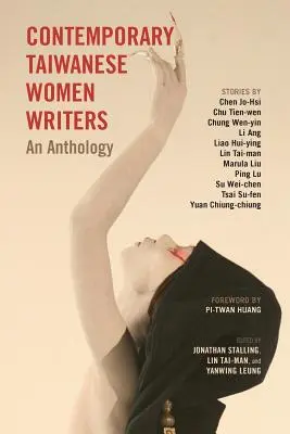 Současné tchajwanské spisovatelky: Tchaj-wanské spisovatelky: antologie - Contemporary Taiwanese Women Writers: An Anthology