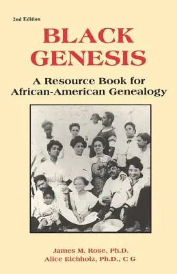 Černá geneze: A Resource Book for African-American Genealogy (Kniha zdrojů pro afroamerickou genealogii) - Black Genesis: A Resource Book for African-American Genealogy