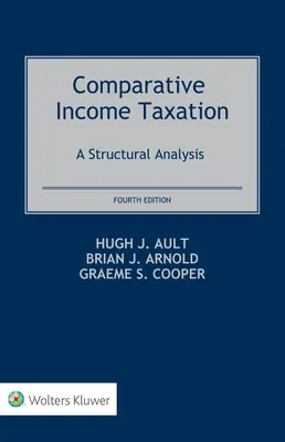 Srovnávací zdanění příjmů: Strukturální analýza - Comparative Income Taxation: A Structural Analysis