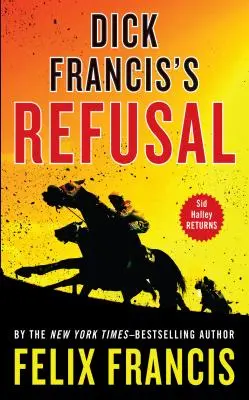 Odmítnutí Dicka Františka - Dick Francis's Refusal