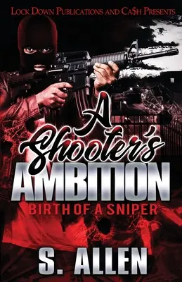 Střelecké ambice: Zrození odstřelovače - A Shooter's Ambition: Birth of a Sniper