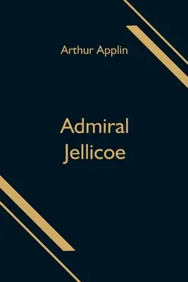 Admirál Jellicoe - Admiral Jellicoe