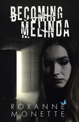 Stát se Melindou - Becoming Melinda