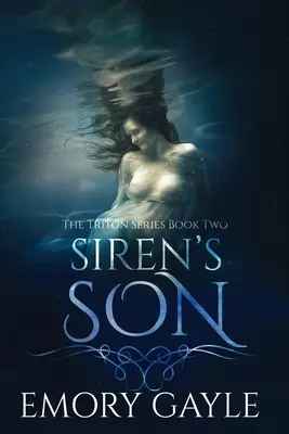 Syn sirény: Série Triton, kniha druhá - Siren's Son: The Triton Series Book Two