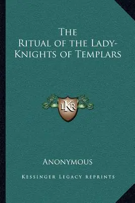 Rituál templářských rytířek - The Ritual of the Lady-Knights of Templars