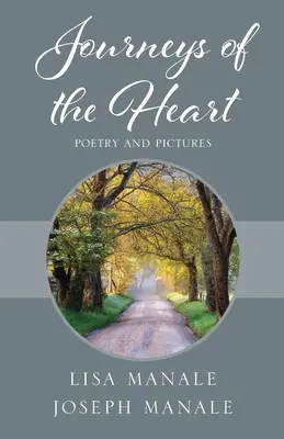 Cesty srdce: Poezie a obrazy - Journeys of the Heart: Poetry and Pictures