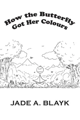 Jak motýl získal své barvy - How the Butterfly Got Her Colours