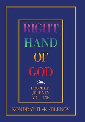 Pravá ruka boží: Proroci: Cesta proroků, svazek první - Right Hand of God: Prophets Journey Vol. One