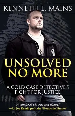 Nevyřešené už ne: Boj detektivů z oddělení odložených případů za spravedlnost - Unsolved No More: A Cold Case Detective's Fight For Justice