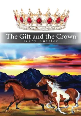 Dar a koruna - The Gift and the Crown