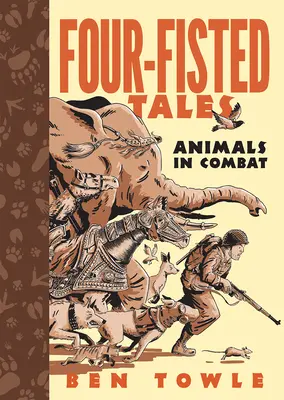Příběhy se čtyřmi pěstmi: Zvířata v boji - Four-Fisted Tales: Animals in Combat