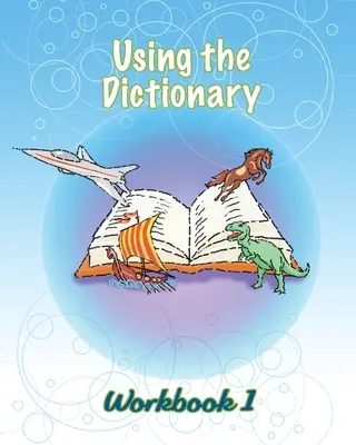 Používání slovníku: Cvičebnice 1 - Using the Dictionary: Workbook 1