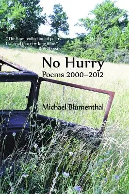 Není kam spěchat: Básně 2000-2012 - No Hurry: Poems 2000-2012
