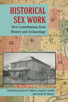 Historická sexuální práce: Nové příspěvky z historie a archeologie - Historical Sex Work: New Contributions from History and Archaeology