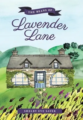 Fazole z Levandulové uličky - The Beans of Lavender Lane
