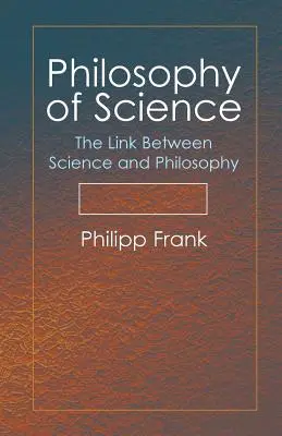 Filozofie vědy: Spojení mezi vědou a filozofií - Philosophy of Science: The Link Between Science and Philosophy